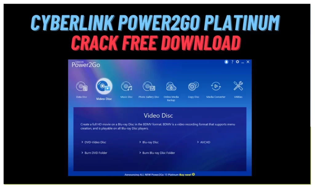CyberLink Power2Go Platinum Crack