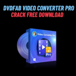 DVDFab Video Converter Pro crack